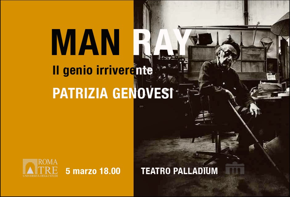 Patrizia Genovesi – Man Ray. Il genio irriverente